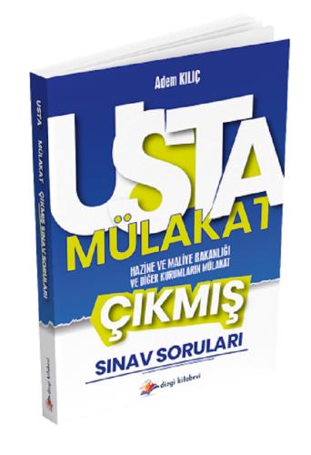 Usta Mülakat Hazine ve Maliye Bakanlığı ve Diğer Kurumların Mülakat Çıkmış Sınav Soruları