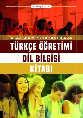 A1 A2 Seviyesi Yabancılara Türkçe Öğretimi Dil Bilgisi Kitabı