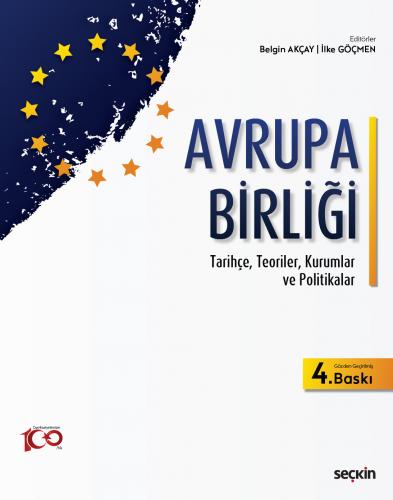 Avrupa Birliği Tarihçe Teoriler Kurumlar ve Politikalar