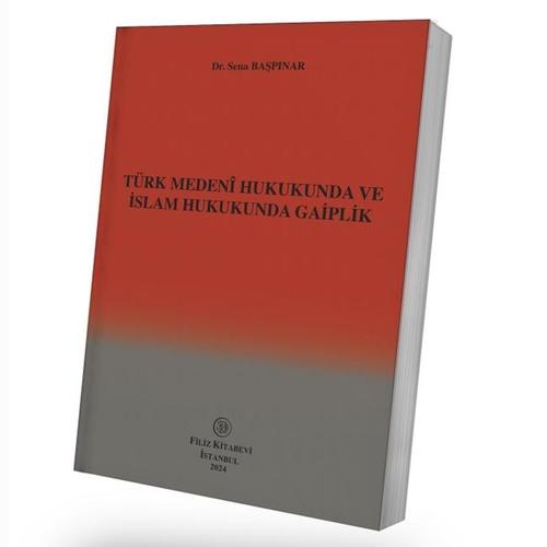 Türk Medenî Hukukunda ve İslam Hukukunda Gaiplik