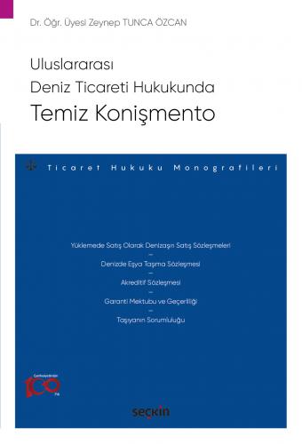 Uluslararası Deniz Ticareti HukukundaTemiz Konişmento Ticaret Hukuku Monografileri
