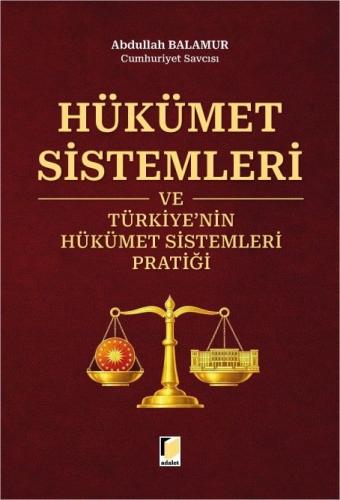 Hükümet Sistemleri ve Türkiye nin Hükümet Sistemleri Pratiği