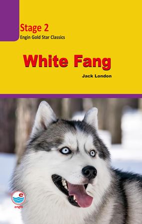 White Fang Stage 2