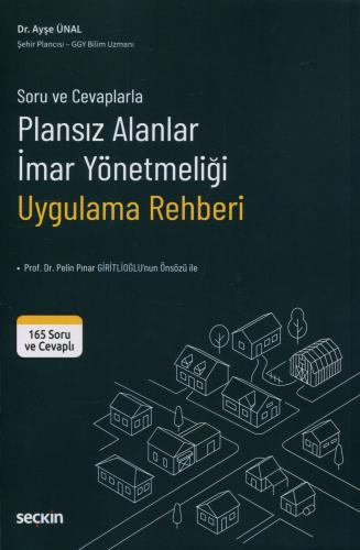 Soru ve CevaplarlaPlanlı Alanlar İmar Yönetmeliği Uygulama Rehberi