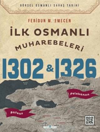 İlk Osmanlı Muharebeleri Bafeus 1302 Pelekanon 1329
