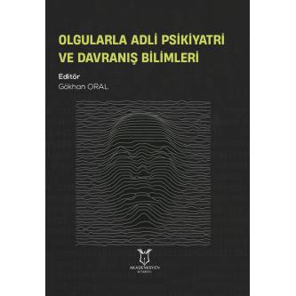 Olgularla Adli Psikiyatri ve Davranış Bilimleri
