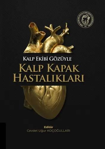 Kalp Ekibi Gözüyle Kalp Kapak Hastalıkları Cevdet Uğur Koçoğulları 15 İndirim
