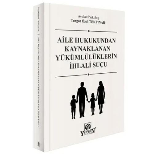 Aile Hukukundan Kaynaklanan Yükümlülüklerin İhlali Suçu