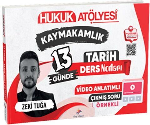 Hukuk Atölyesi Kaymakamlık 13 Günde Tarih Ders Notları