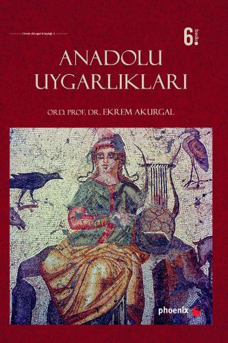 Anadolu Uygarlıkları