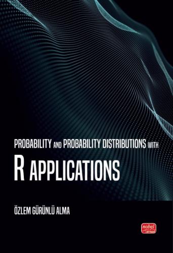 Probability and Probability Distributions With R Applications Özlem Gürünlü Alma 10 İndirim