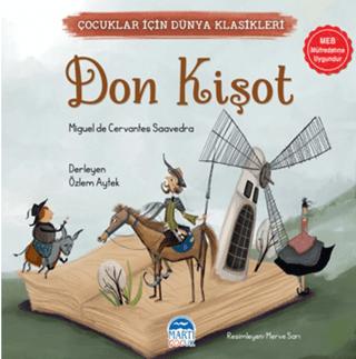 Çocuklar İçin Dünya Klasikleri Don Kişot
