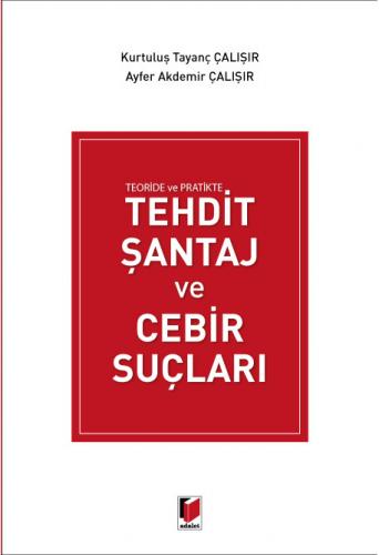 Tehdit Şantaj ve Cebir Suçları Ayfer Akdemir Çalışır 10 İndirim