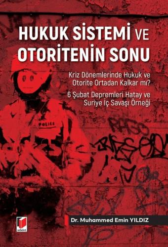 Hukuk Sistemi ve Otoritenin Sonu