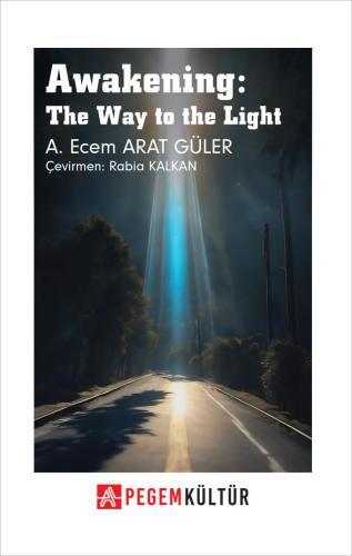 Awakening The Way to the Light
