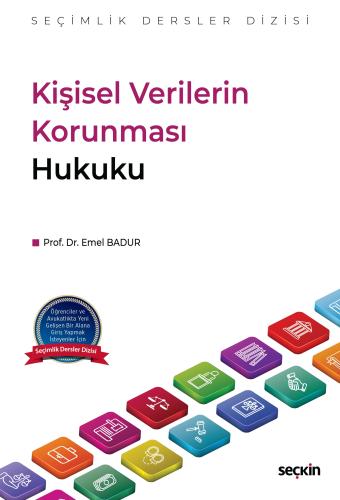 Kişisel Verilerin Korunması Hukuku Seçimlik Dersler Dizisi