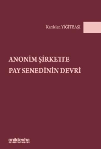 Anonim Şirkette Pay Senedinin Devri