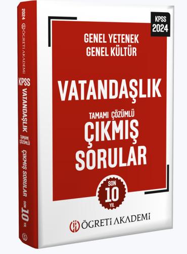 Öğreti Akademi 2024 KPSS Genel Yetenek Genel Kültür Vatandaşlık Tamamı Çözümlü Çıkmış Sorular Roman Boy