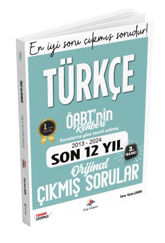 KPSS ÖABT Türkçe Öğretmenliği Konularına Göre Tasnif Edilmiş Son 12 Yıl Çözümlü Orijinal Çıkmış Sınav Soruları Dizgi Kitap