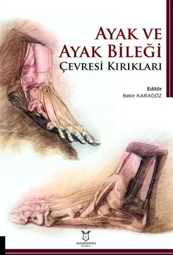 Ayak ve Ayak Bileği Çevresi Kırıkları