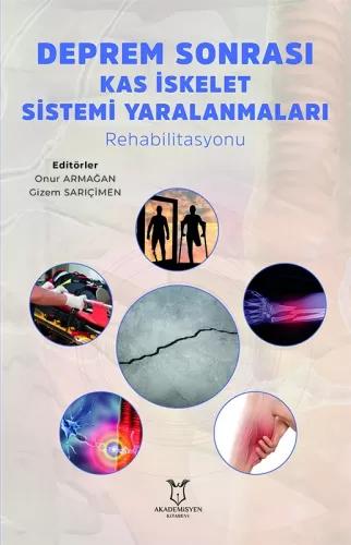 Deprem Sonrası Kas İskelet Sistemi Yaralanmaları Rehabilitasyonu