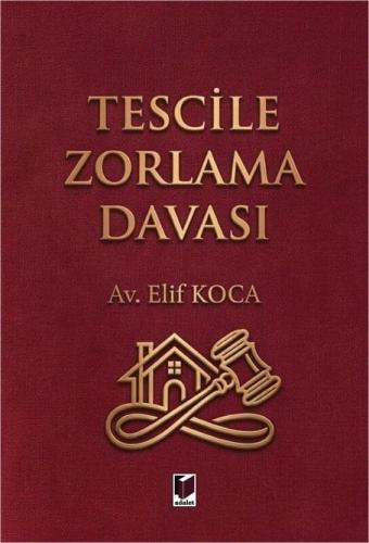 Tescile Zorlama Davası