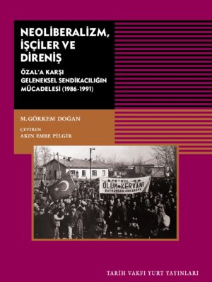 Neoliberalizm İşçiler ve Direniş