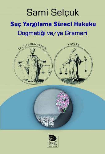 Suç Yargılama Süreci Hukuku