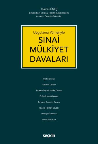 Uygulama YönleriyleSınai Mülkiyet Davaları