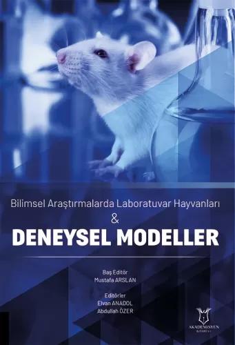 Bilimsel Araştırmalarda Laboratuvar Hayvanları Deneysel Modeller