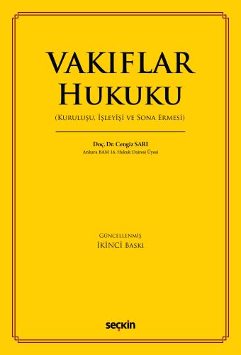 Vakıflar Hukuku Kuruluşu İşleyişi ve Sona Ermesi