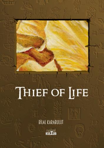 Thief Of Life