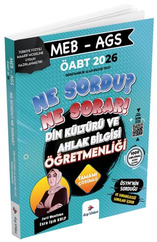 2026 MEB AGS ÖABT Ne Sordu Ne Sorar Din Kültürü ve Ahlak Bilgisi Öğretmenliği Tamamı Pdf Çözümlü Soru Bankası