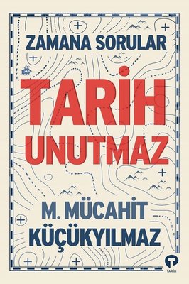 Zamana Sorular Tarih Unutmaz