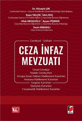 Gerekçeli İçtihatlı Ceza İnfaz Mevzuatı