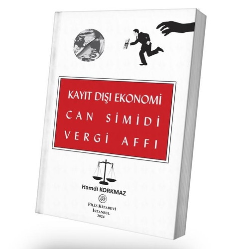 Kayıt Dışı Ekonomi Can Simidi Vergi Affı