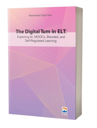 The Digital Turn in Elt