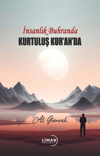 İnsanlık Buhranda Kurtuluş Kur an da
