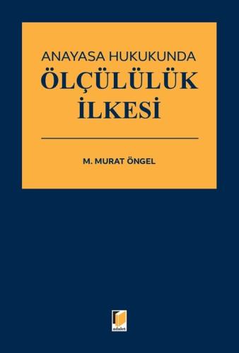 Anayasa Hukukunda Ölçülülük İlkesi