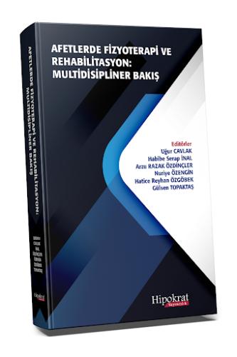 Afetlerde Fizyoterapi ve Rehabilitasyon Multidisipliner Bakış