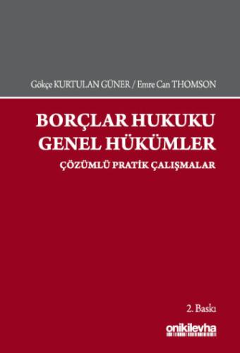 Borçlar Hukuku Genel Hükümler Çözümlü Pratik Çalışmalar