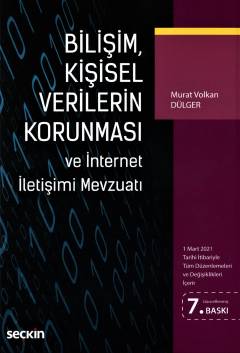 Bilişim Kişisel Verilerin Korunması ve İnternet İletişimi Mevzuatı
