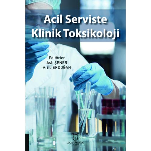 Acil Serviste Klinik Toksikoloji