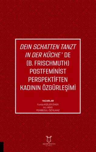 Deın Schatten Tanzt In Der Küche de B Frıschmuth Postfeminist Perspektiften Kadının Özgürleşimi