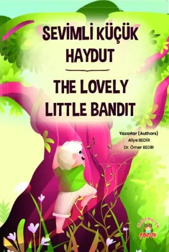 Sevimli Küçük Haydut The Lovely Little Bandit