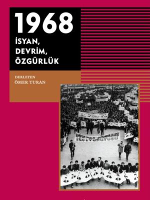 1968 İsyan Devrim Özgürlük