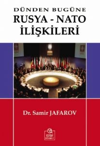 Dünden Bugüne Rusya Nato İlişkileri