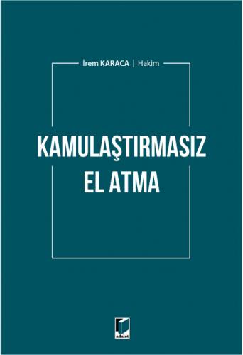 Kamulaştırmasız El Atma
