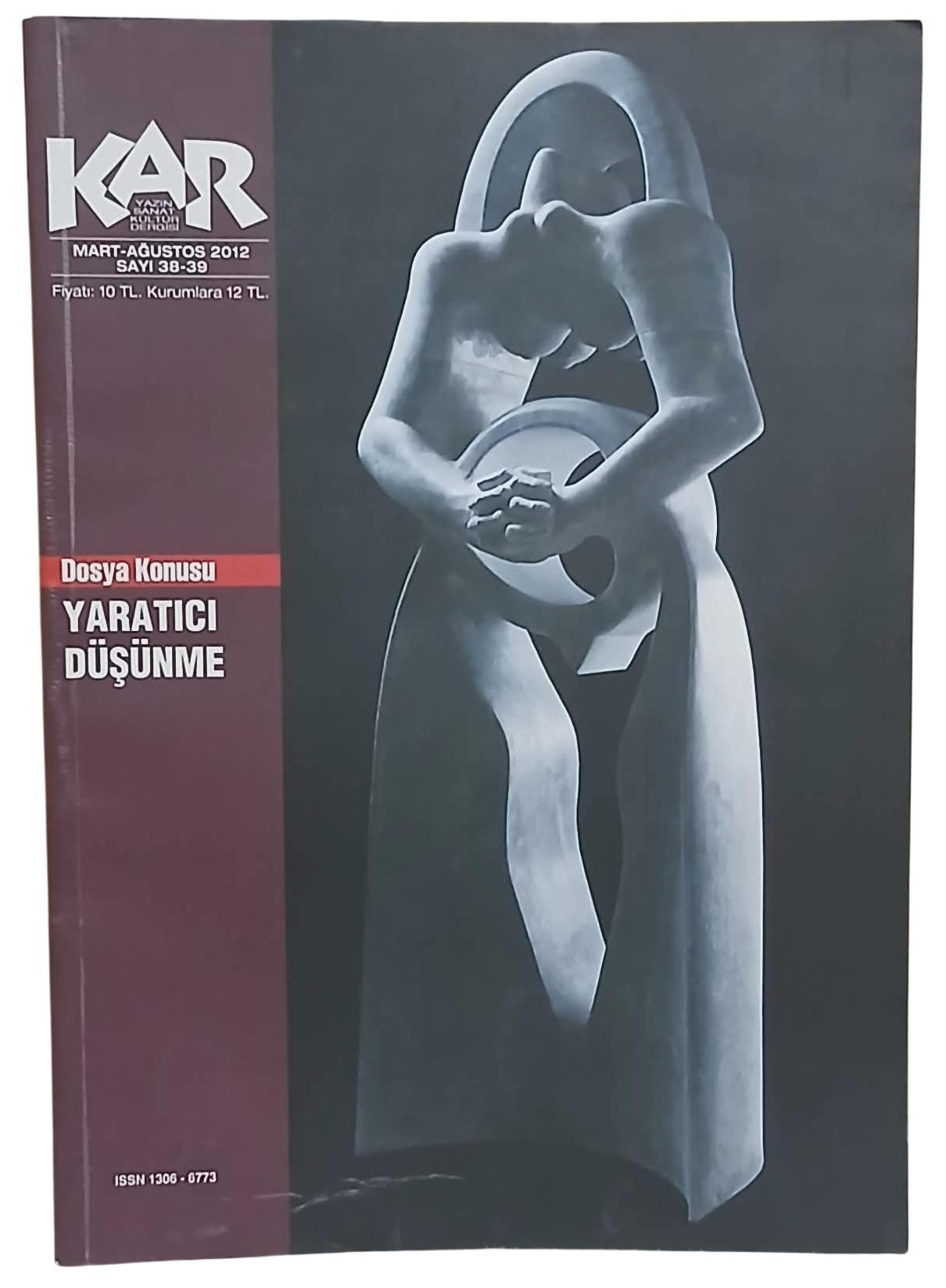 Kar Yazın Sanat Kültür Dergisi Sayı 38 39 Mart Ağustos 2012 Yaratıcı Düşünme