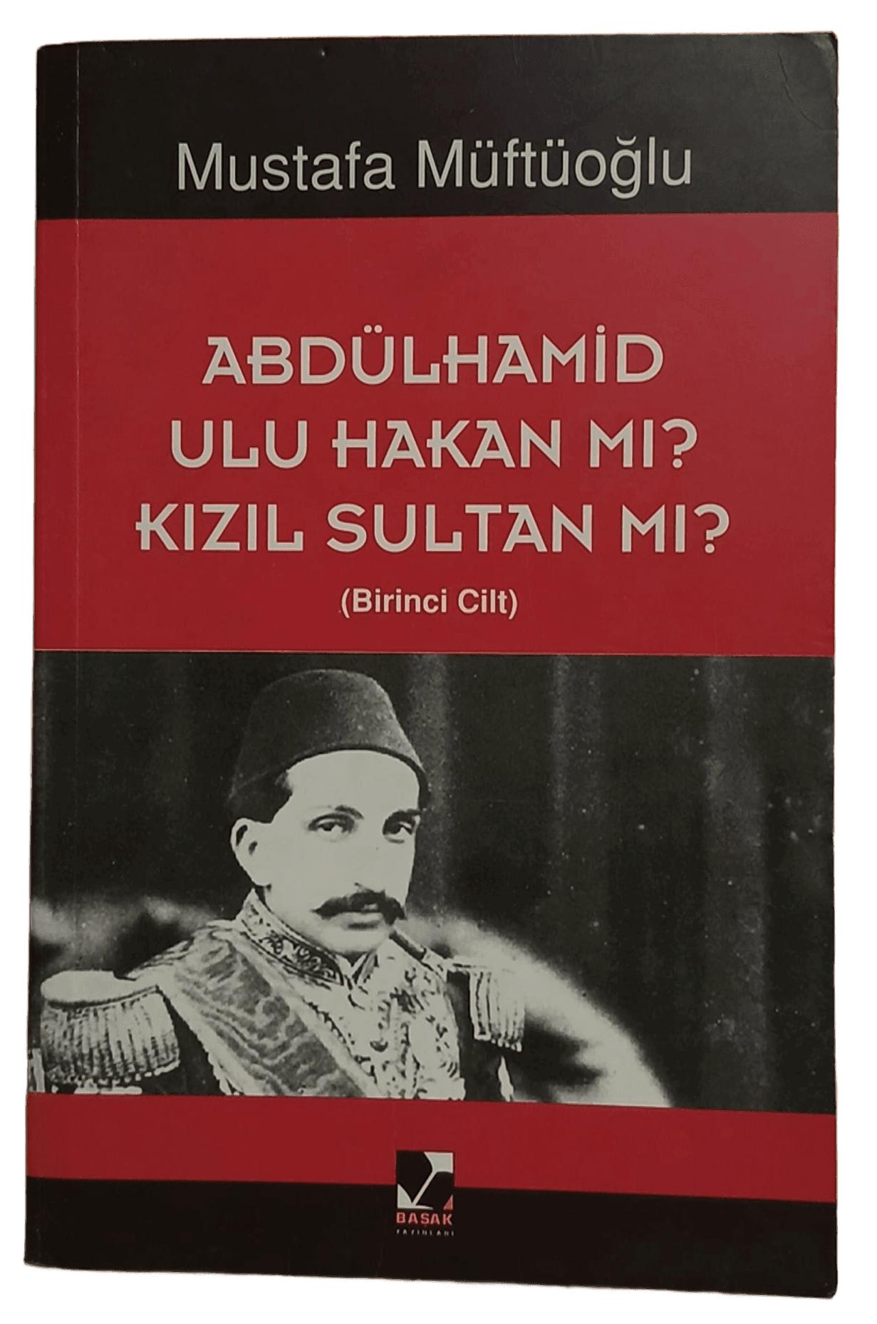 Abdülhamid Ulu Hakan mı Kızıl Sultan mı